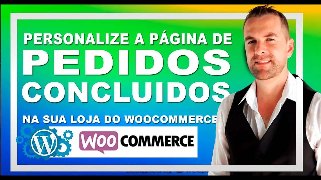 Personalize a Página de Order received (Pedido Concluído) no Woocommerce WordPress - Fácil e rápido
